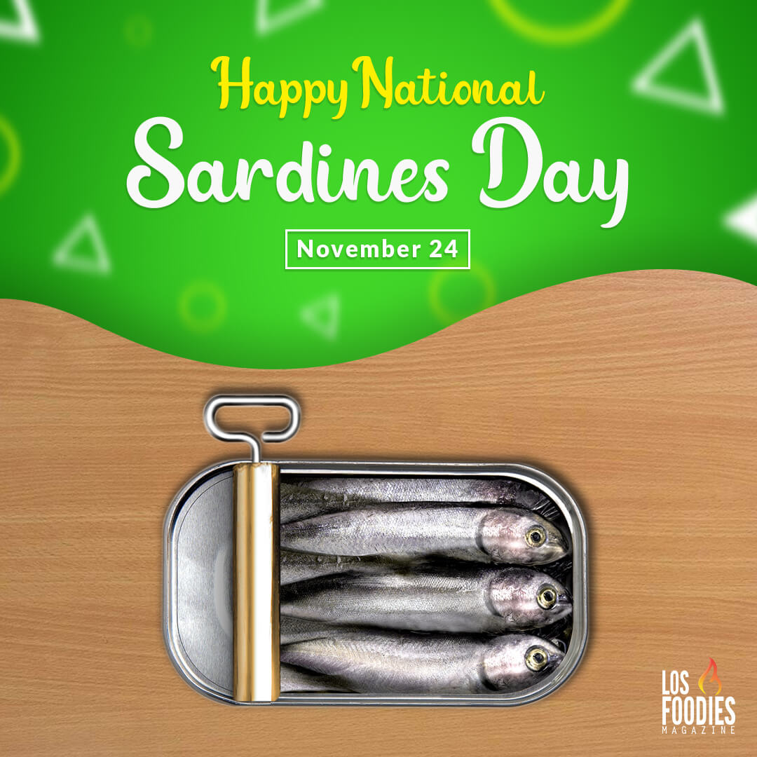 National Sardines Day Losfoodiesmagazine