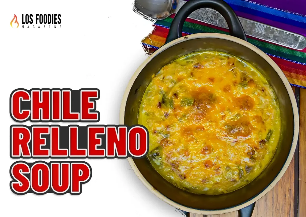 Chile Relleno Soup