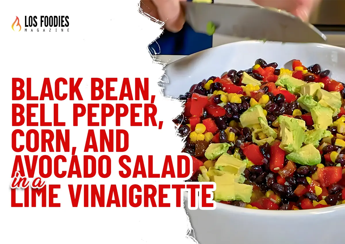 Black Bean, Bell Pepper, Corn, and Avocado Salad in a Lime Vinaigrette