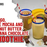 Mango, Café Mocha & Peanut Butter Banana Chocolate Smoothie