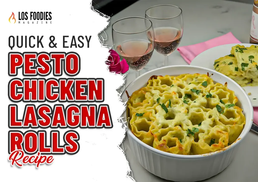 Pesto Chicken Lasagna Rolls Recipe