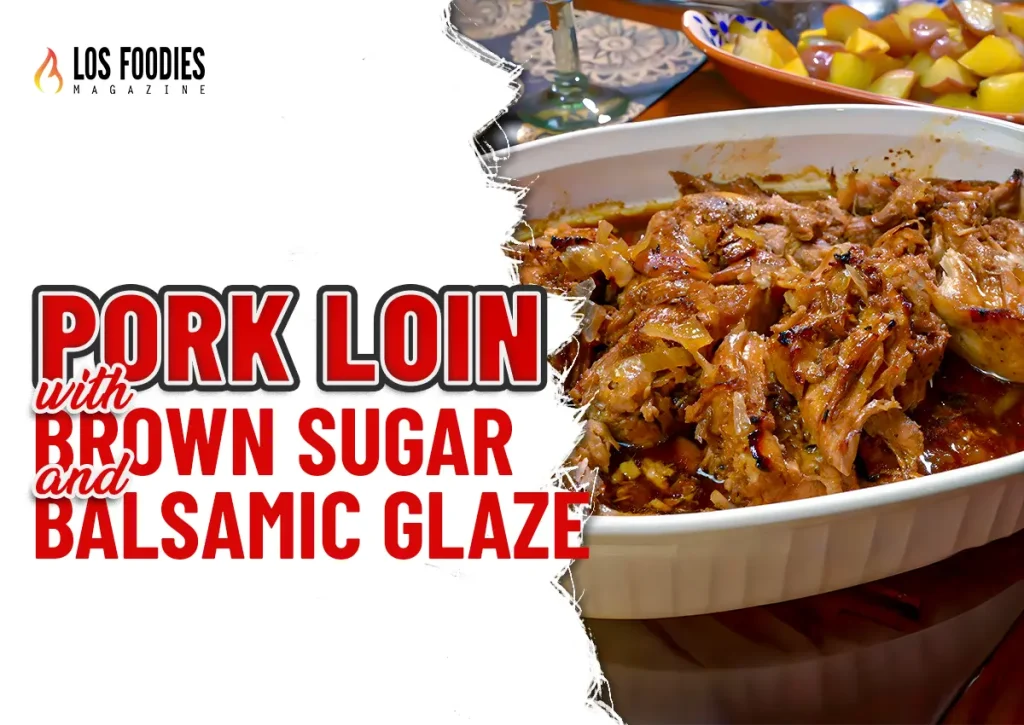 Pork Loin With Brown Sugar And Balsamic Glaze