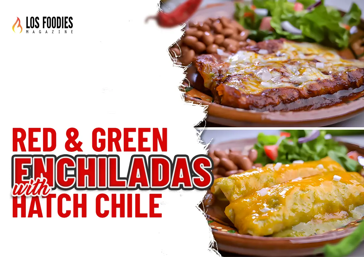 Red & Green Enchiladas With Hatch Chile