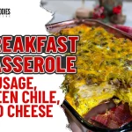Sausage, Green Chile And Cheese Breakfast Casserole