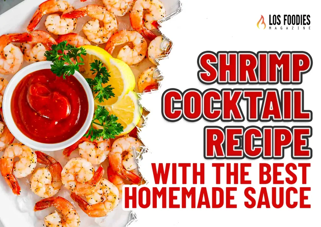 Shrimp Cocktail Recipe with the Best Homemade Sauce