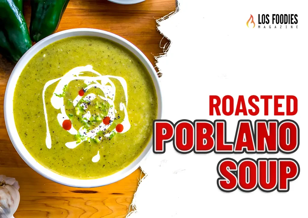 Roasted Poblano Soup