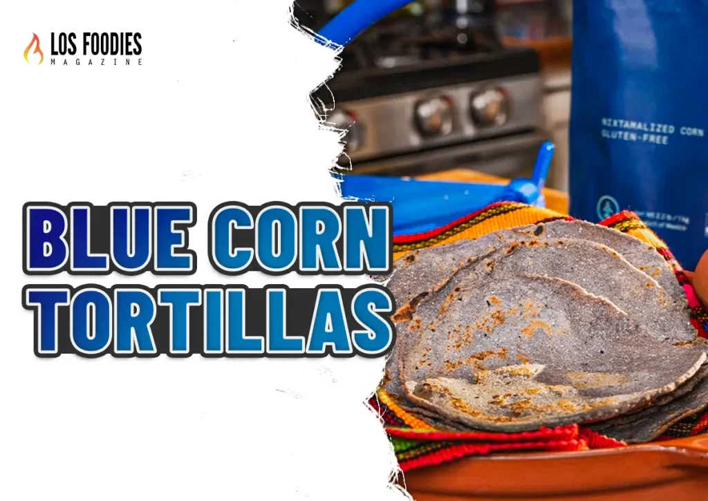 Blue Corn Tortillas