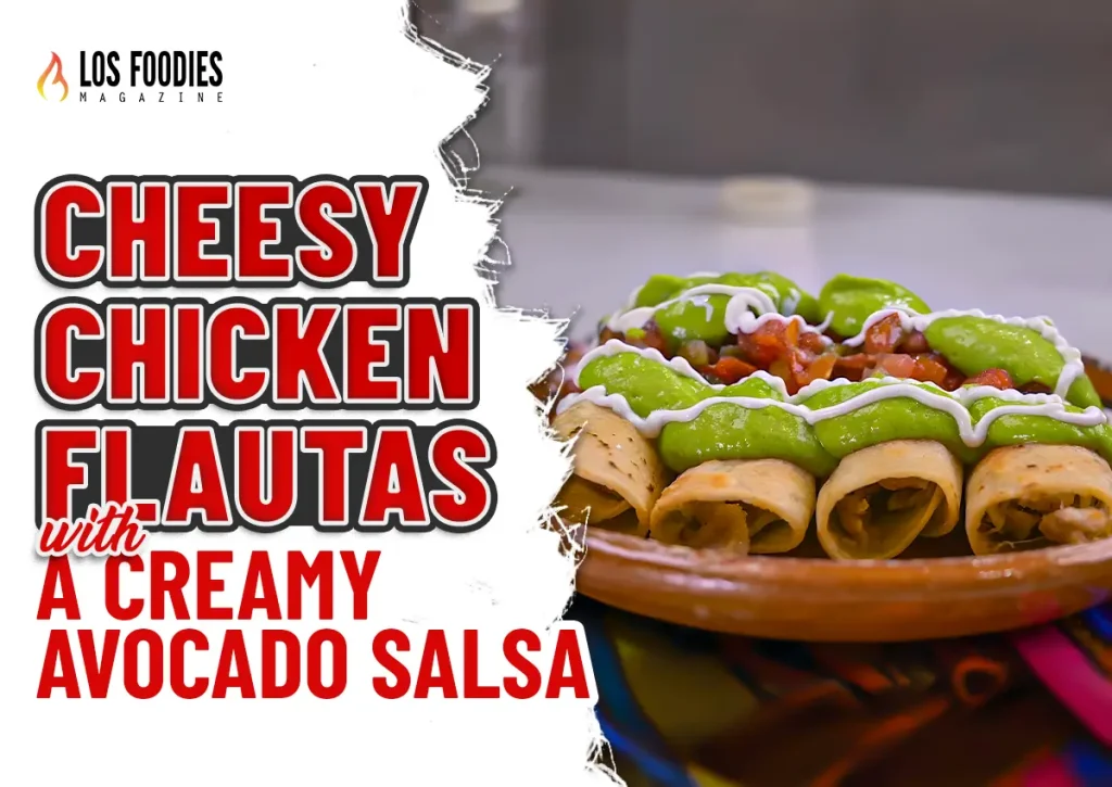 Cheesy Chicken Flautas With A Creamy Avocado Salsa
