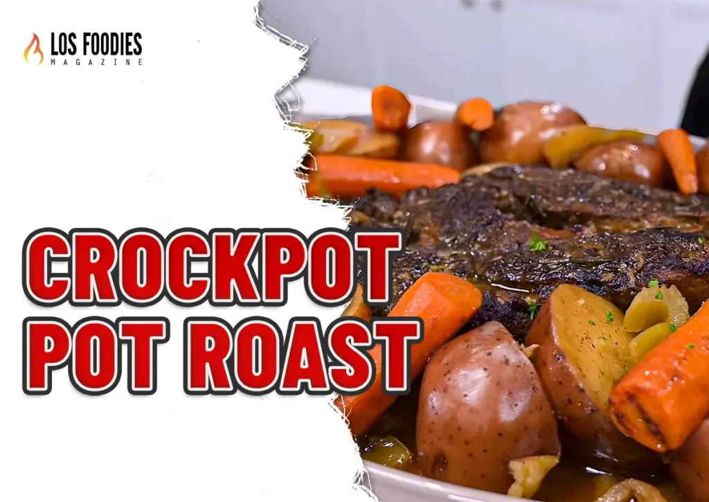 Crockpot Pot Roast Recipe