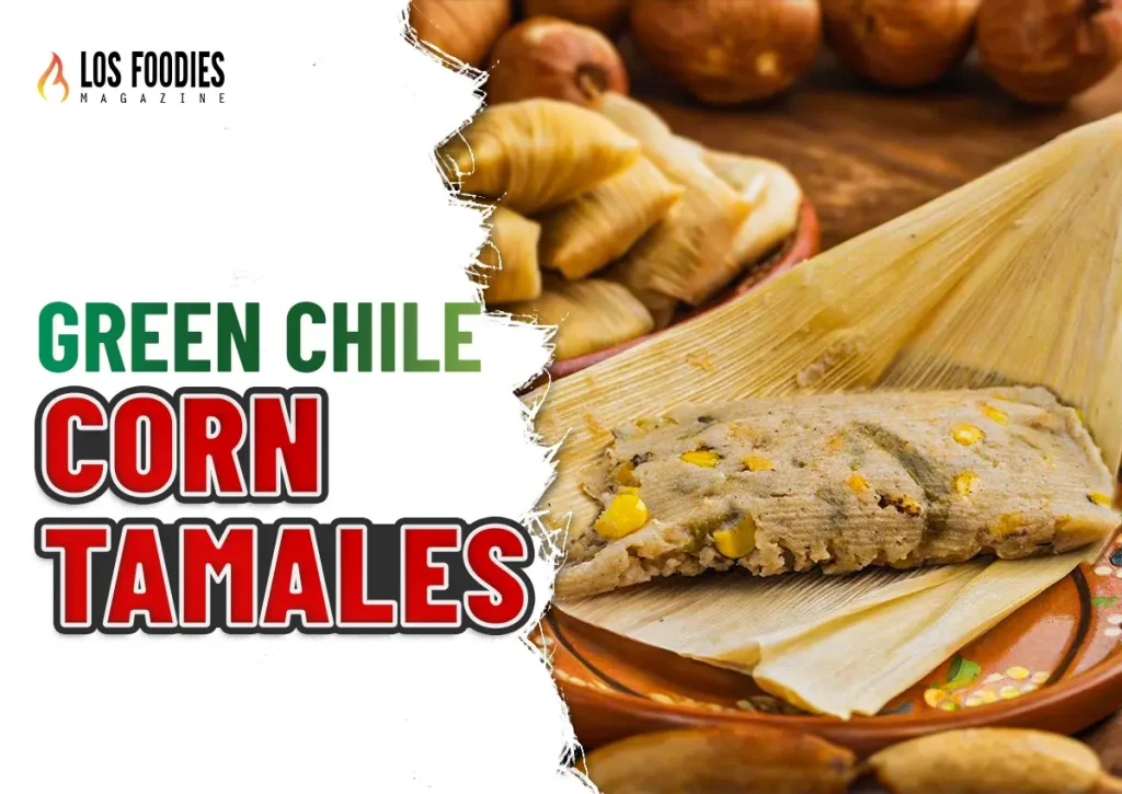 Green Chile Corn Tamales