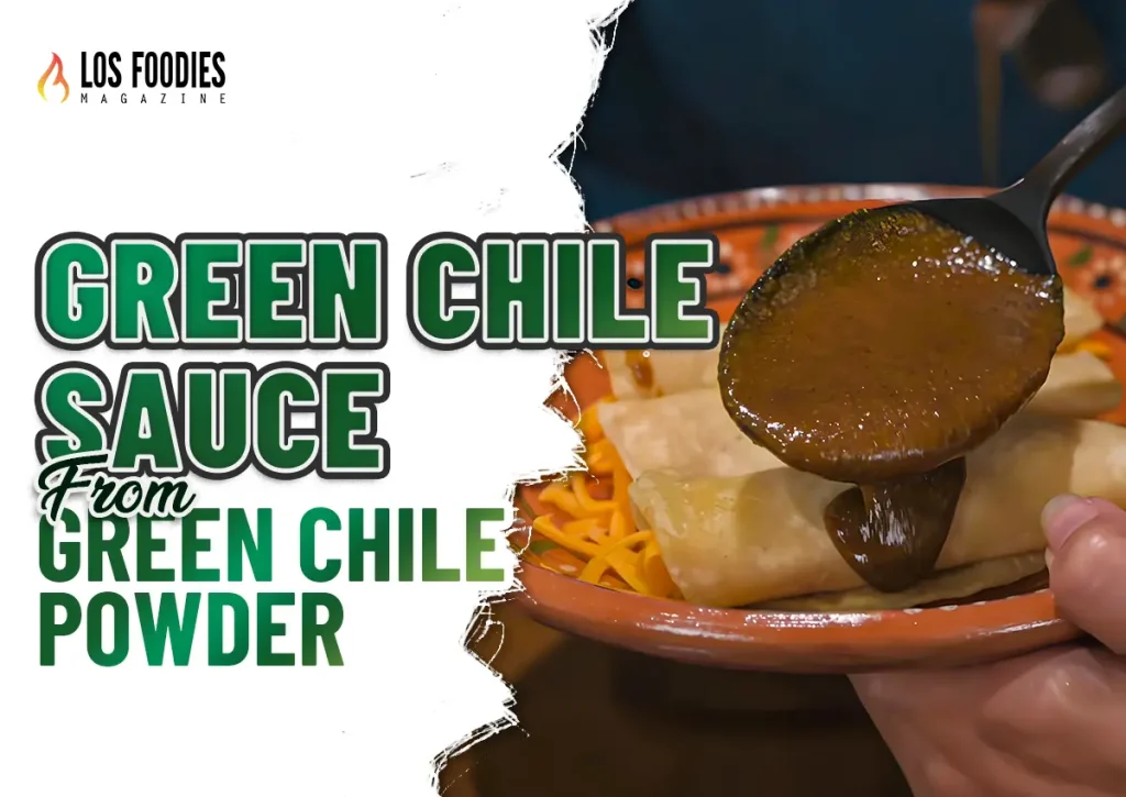 Green Chile Sauce From Green Chile Powder