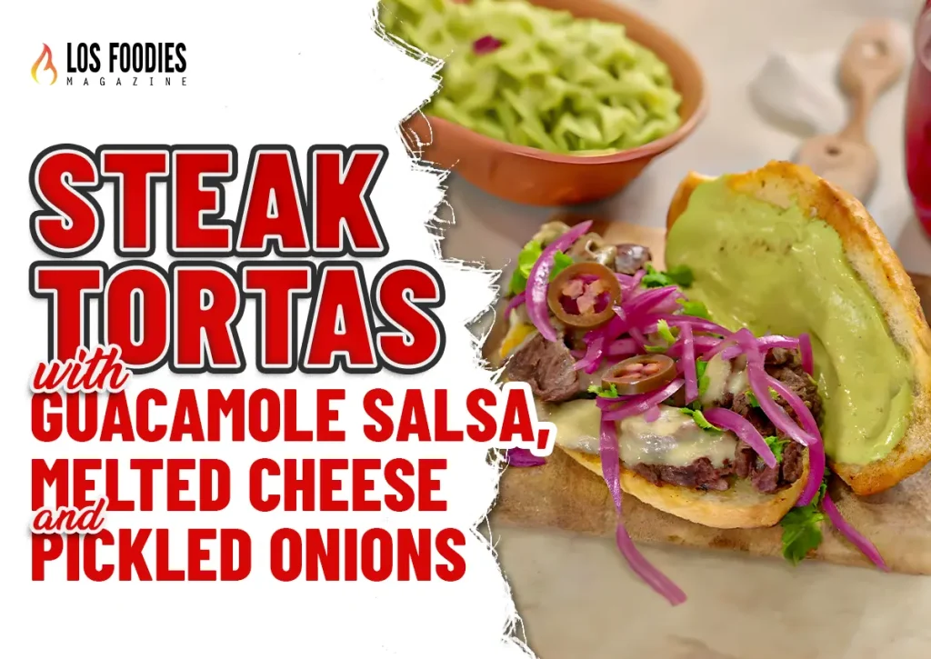 Steak Tortas with Guacamole Salsa, Melted Cheese & Pickled Onions