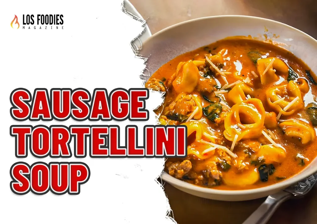 Sausage Tortellini Soup